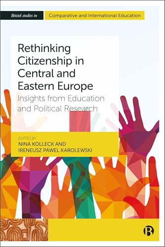 Rethinking Citizenship in Central and Eastern Europe : Insights from Education and Political Research