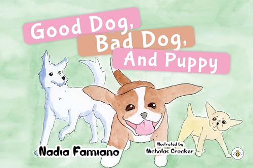 Good Dog, Bad Dog, and Puppy