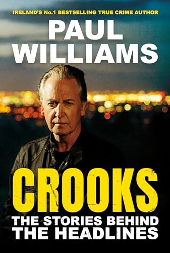 Crooks : The Stories Behind the Headlines