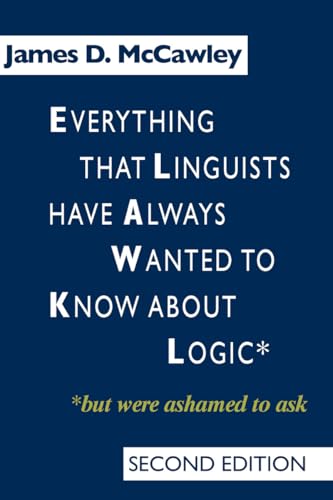 Everything That Linguists Have Always Wanted to Know About Logic But Were Ashamed to Ask