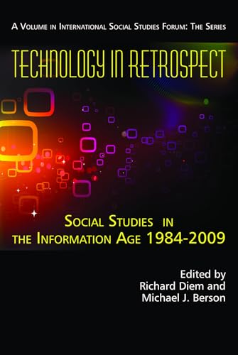 Technology in Retrospect : Social Studies in the Information Age, 1984-2009