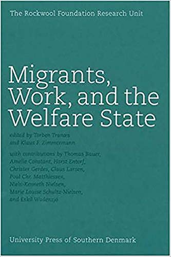 Migrants, Work & the Welfare State