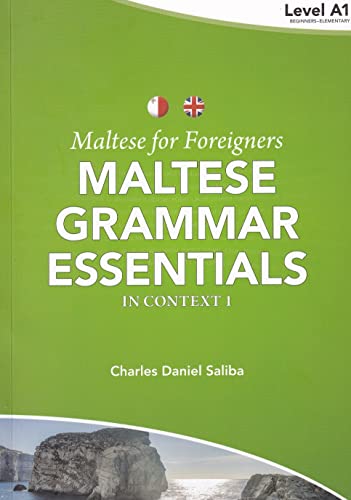 Maltese for Foreigners: Maltese Grammar Essentials in Context 1 : Level A1