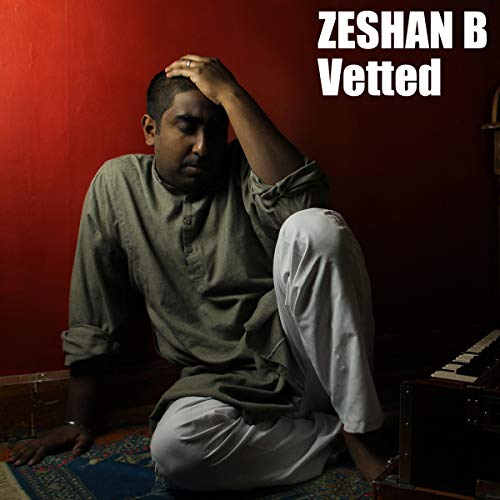 Album cover for Zeshan B’s “Vetted” featuring a seated man.