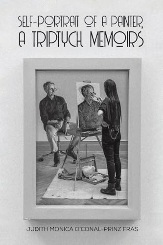 Self-Portrait of a Painter, a Triptych Memoirs