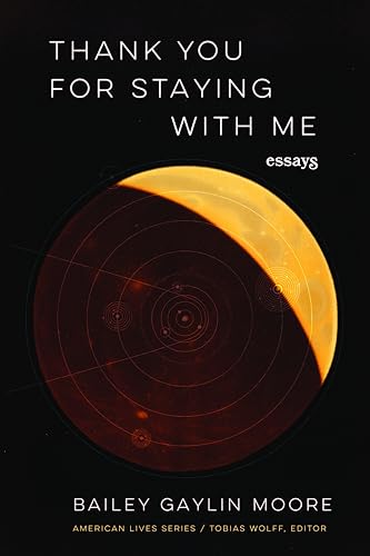 Thank You for Staying with Me : Essays