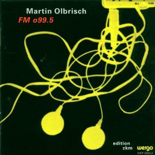 CD cover for Martin Olbrisch’s “FM 099.5” featuring a yellow microphone illustration.