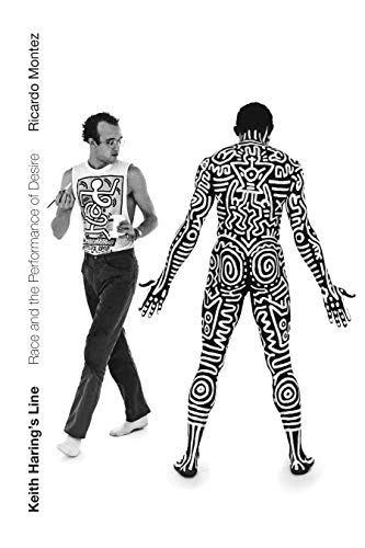 Keith Harings Line: Race and the Performance of Desire