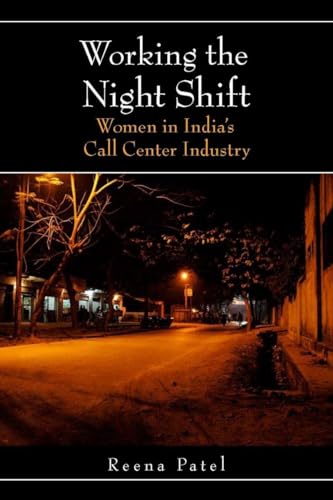 Working the Night Shift: Women in Indias Call Center Industry
