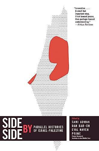 Side By Side: Competing Histories of Israel/Palestine