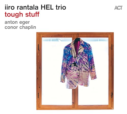 CD cover for "Tough Stuff" by Iiro Rantala HEL Trio, featuring a jacket.