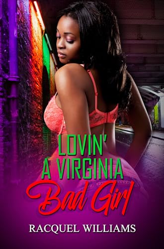 Lovin a Virginia Bad Girl