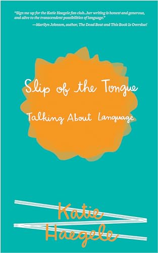 Slip Of The Tongue: Talking About Language