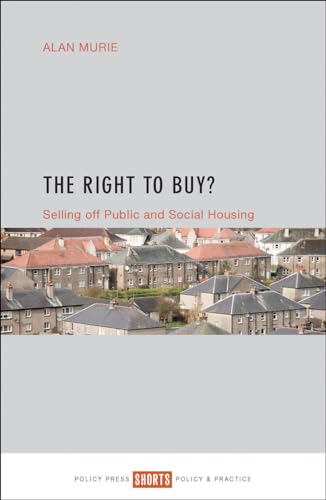The Right to Buy? : Selling off public and social housing