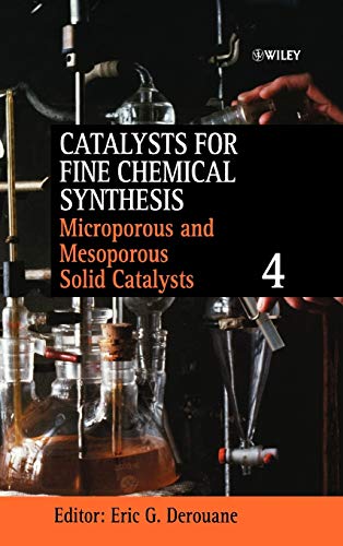Catalysts for Fine Chemical Synthesis: Microporous and Mesoporous Solid Catalysts