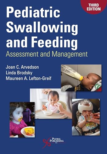 Pediatric Swallowing and Feeding : Assessment and Management