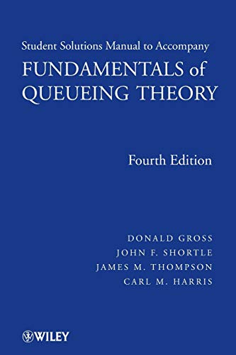 Fundamentals of Queueing Theory: Solutions Manual