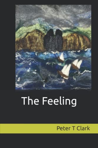 Peter T Clark - The Feeling