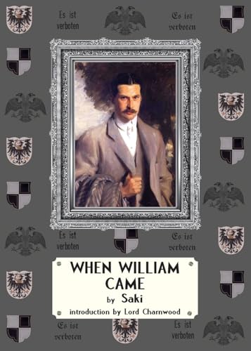 When William Came : A Story of London Under the Hohenzollerns