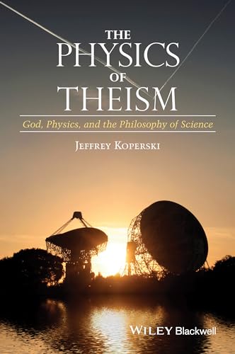 The Physics of Theism: God