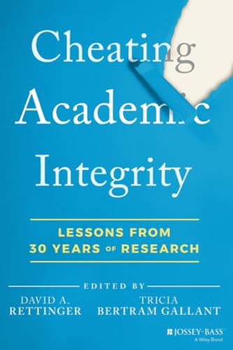 Cheating Academic Integrity: Lessons from 30 Years of Research