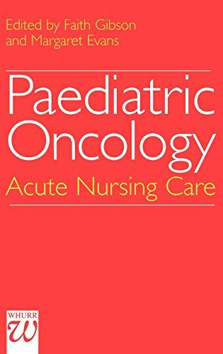 Paediatric Oncology: Advances in Nursing Practice
