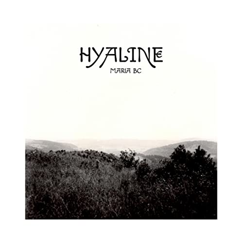CD cover for "Hyaline" by Maria BC, with a landscape image.