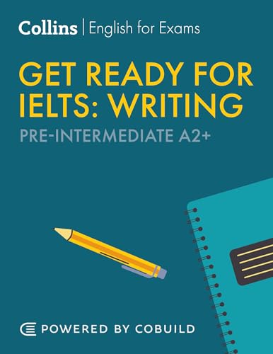 Get Ready for IELTS Writing : IELTS 4+ (A2+)