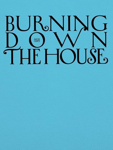 Burning Down the House (Bilingual edition) : Rethinking Family