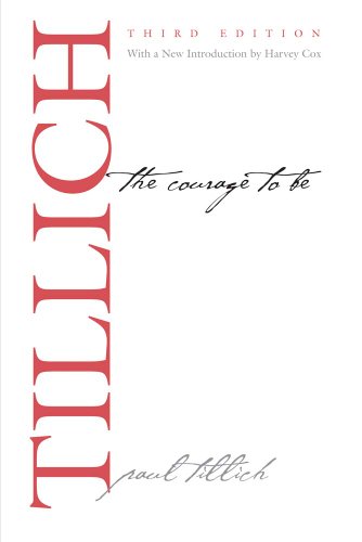 The Courage to Be: Third Edition