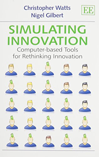 Simulating Innovation: Computer-Based Tools for Rethinking Innovation
