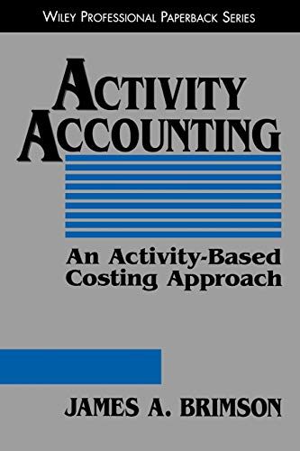 Activity Accounting: An Activity-based Costing Approach