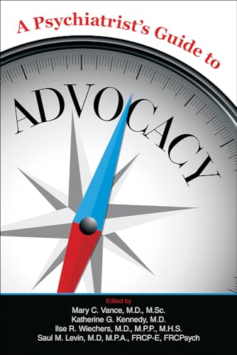 A Psychiatrists Guide to Advocacy