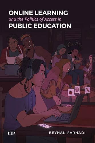Online Learning and the Politics of Access in Public Education