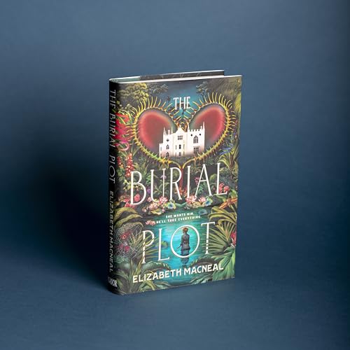 The Burial Plot : The bewitching, seductive gothic thriller from the author of The Doll Factory