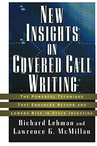 NEW INSIGHTS ON COVERED CALL WRITING