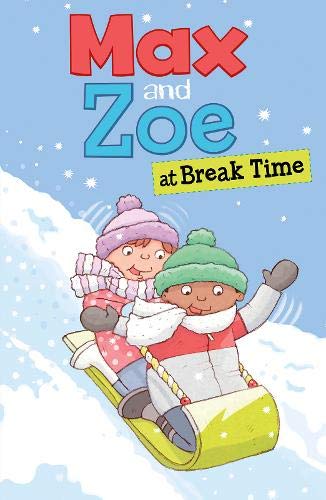 Max and Zoe: Max and Zoe at Break Time