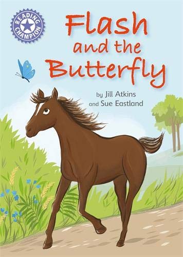 Reading Champion: Flash and the Butterfly : Independent Reading Purple 8