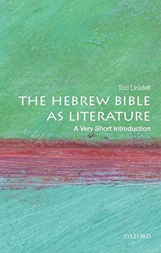 The Hebrew Bible as Literature A Very Short Introduction (Very Short Introductions)