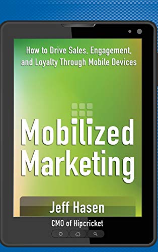 Mobilized Marketing: How to Drive Sales