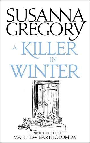 A Killer In Winter: The Ninth Matthew Bartholomew Chronicle (Chronicles of Matthew Bartholomew)