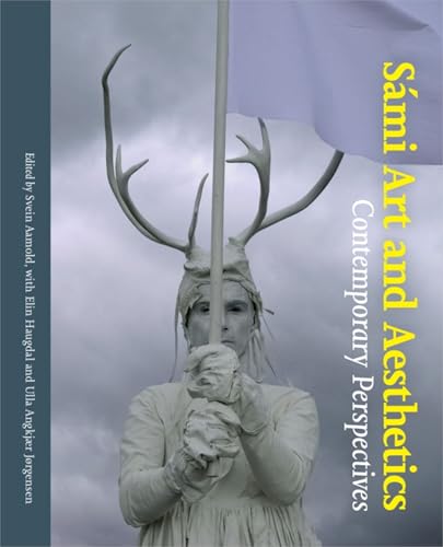 Sami Art and Aesthetics : Comtemporary Perspectives