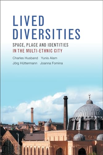 Lived Diversities : Space, Place and Identities in the Multi-Ethnic City