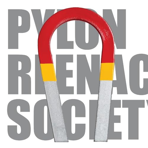 Red and yellow horseshoe magnet over gray text reading "Pylon Reenactment Society".