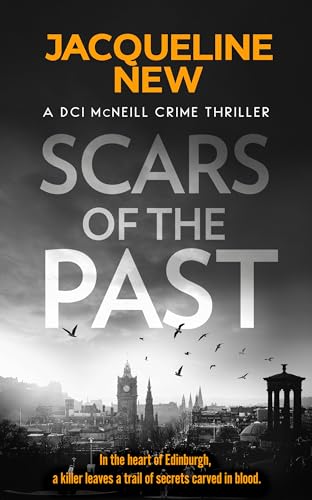Scars of the Past : A gripping Scottish crime thriller