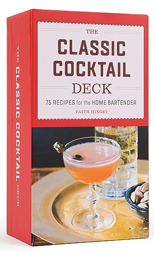 The Classic Cocktail Deck: 75 Recipes for the Home Bartender - 75 cards