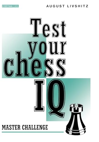 Test Your Chess IQ : Master Challenge Bk. 2
