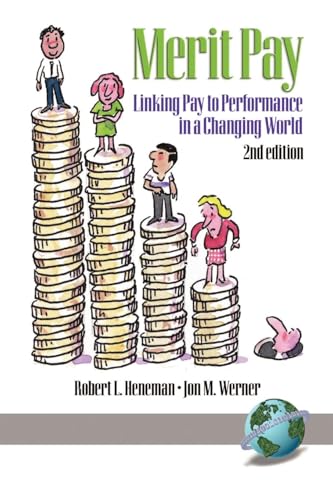Merit Pay : Linking Pay to Performance in a Changing World