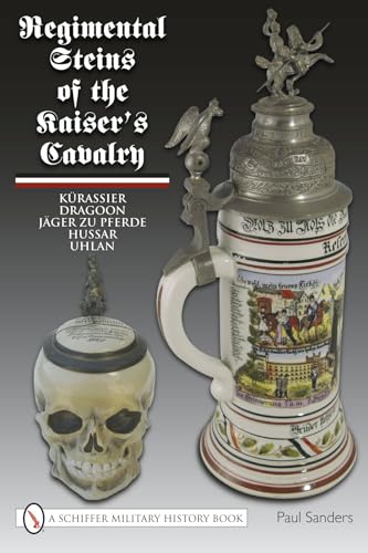 Regimental Steins of the Kaiser's Cavalry
