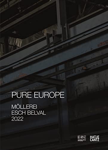 Esch2022: PURE EUROPE: Languages: English and French (European Capital of Culture 2022)